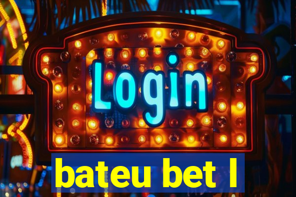 bateu bet l